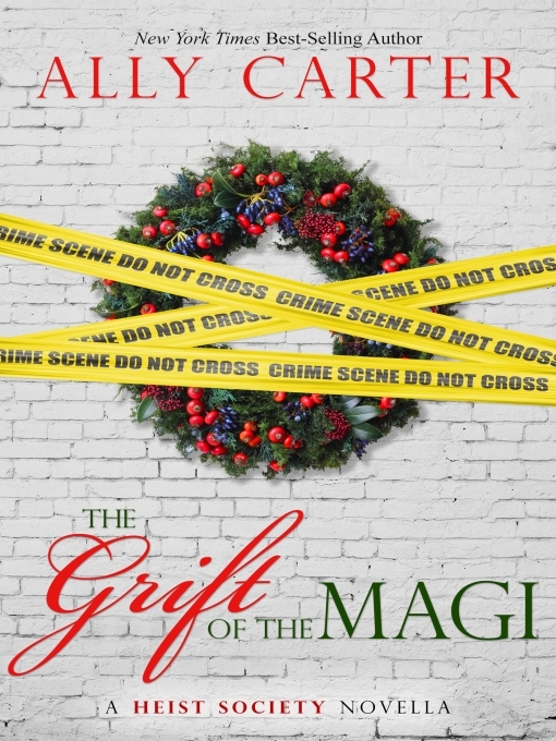 Title details for The Grift of the Magi by Ally Carter - Available